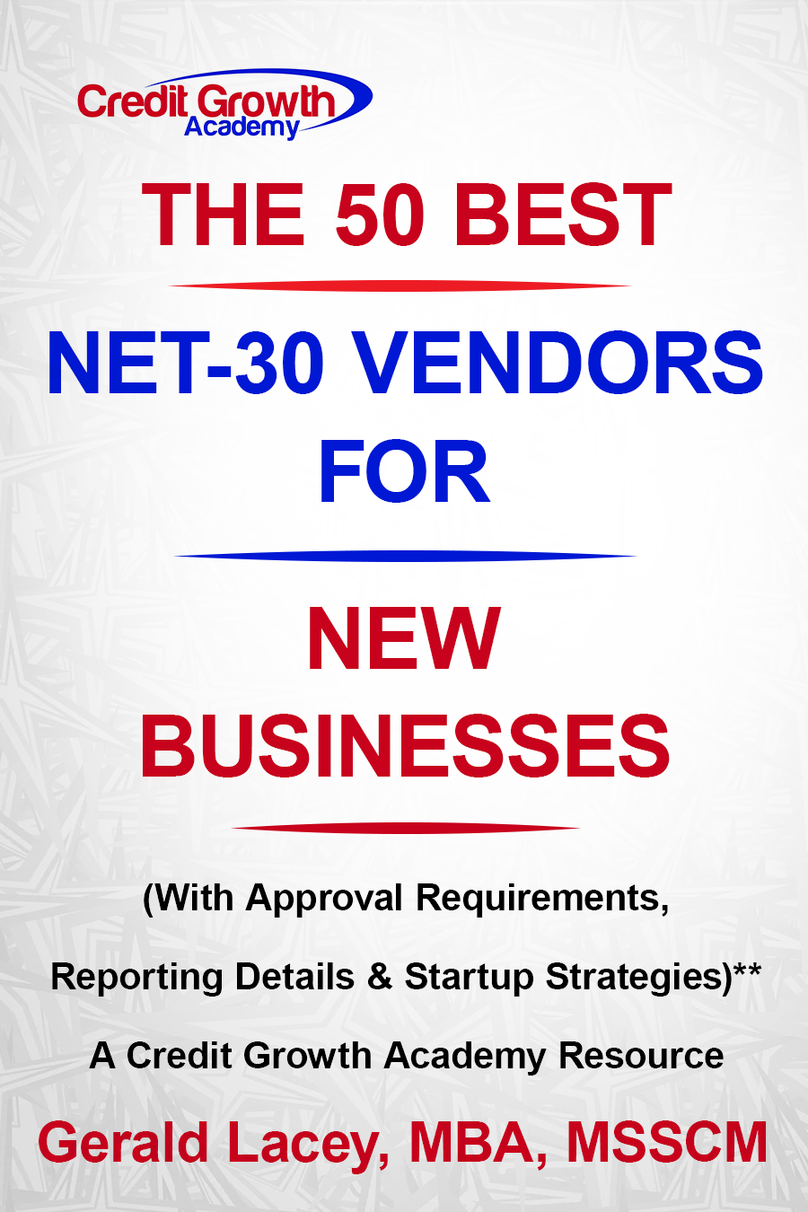 The 50 Best Net-30 Vendors for New Businesses ebook cover by Credit Growth Academy, listing starter vendors that report to business credit bureaus.