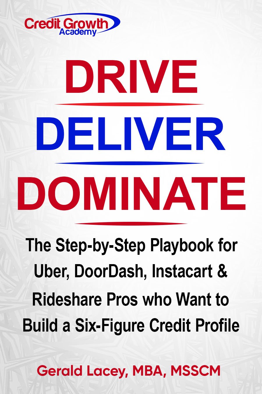 drive deliver dominate