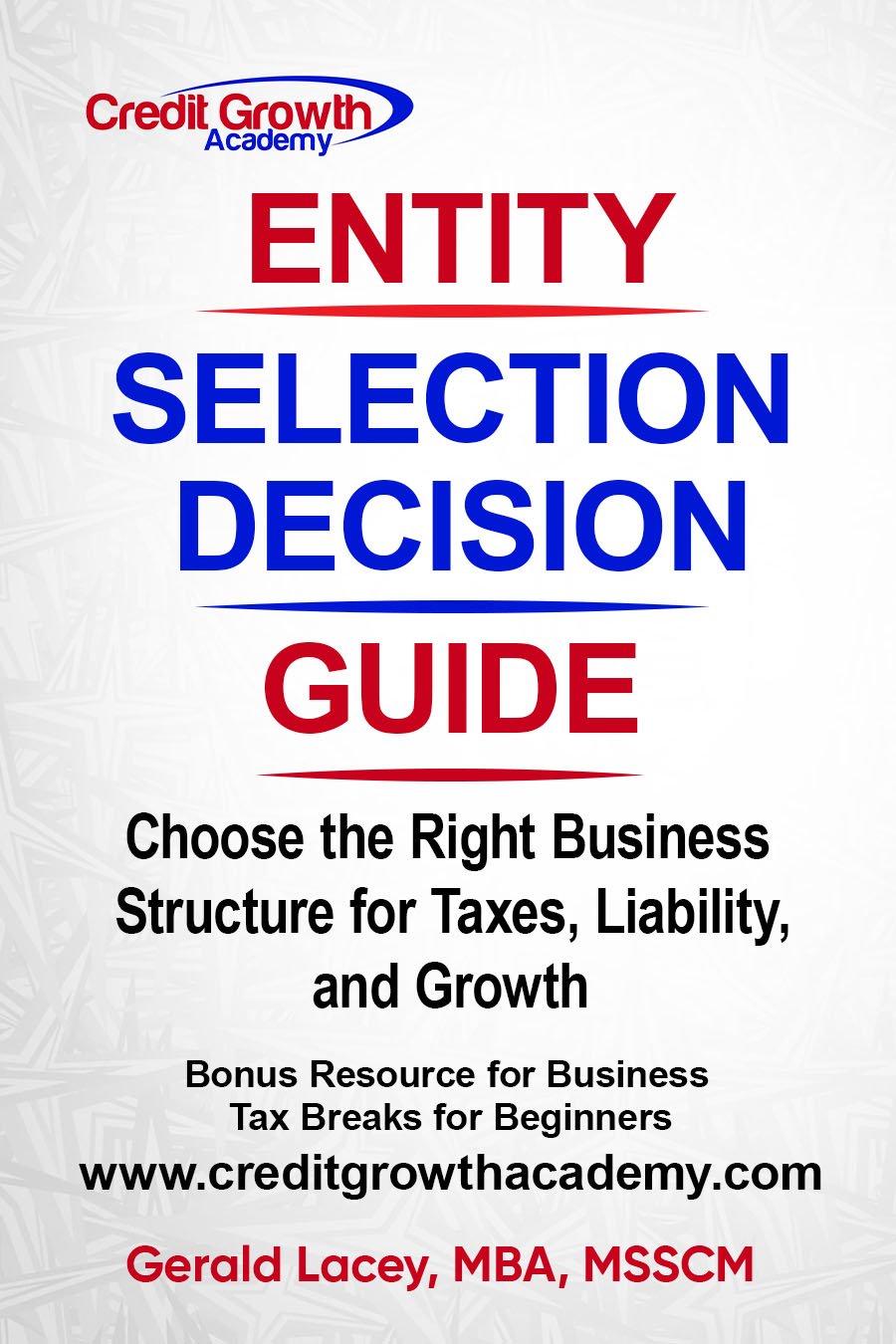 Credit Growth Academy cover showing “Business Plans for Beginners” with subtitle “Write a Business Plan in One Weekend: A Simple Step-by-Step Template” and author name Gerald Lacey, MBA, MSSCM.