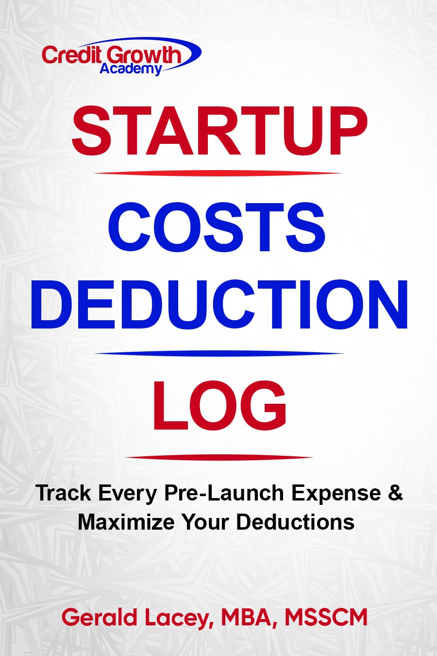 Startup Costs Deduction Log cover for tracking pre-launch business expenses and deductions