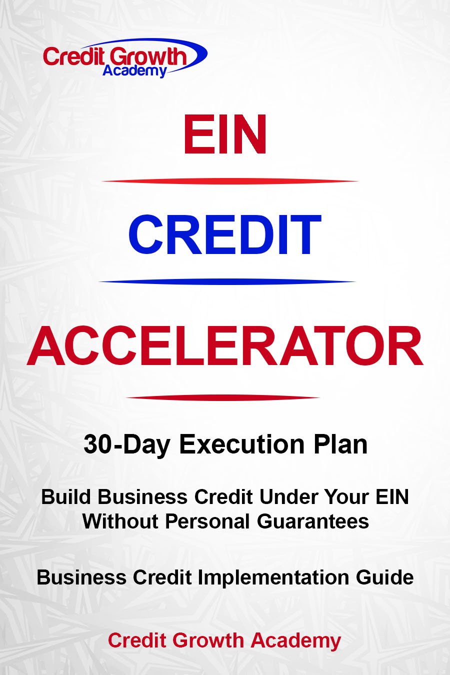 EIN Credit Accelerator 30-Day Execution Plan ebook cover by Credit Growth Academy