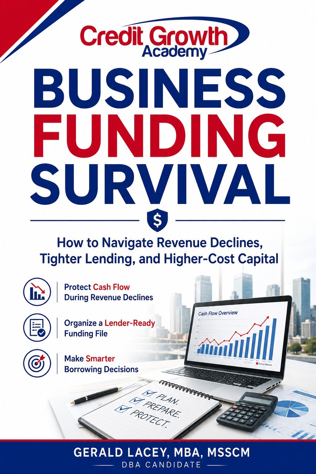Business Funding Survival guide by Credit Growth Academy featuring a 3D book mockup and key benefits: protect cash flow, organize a funding file, and make smarter funding decisions.