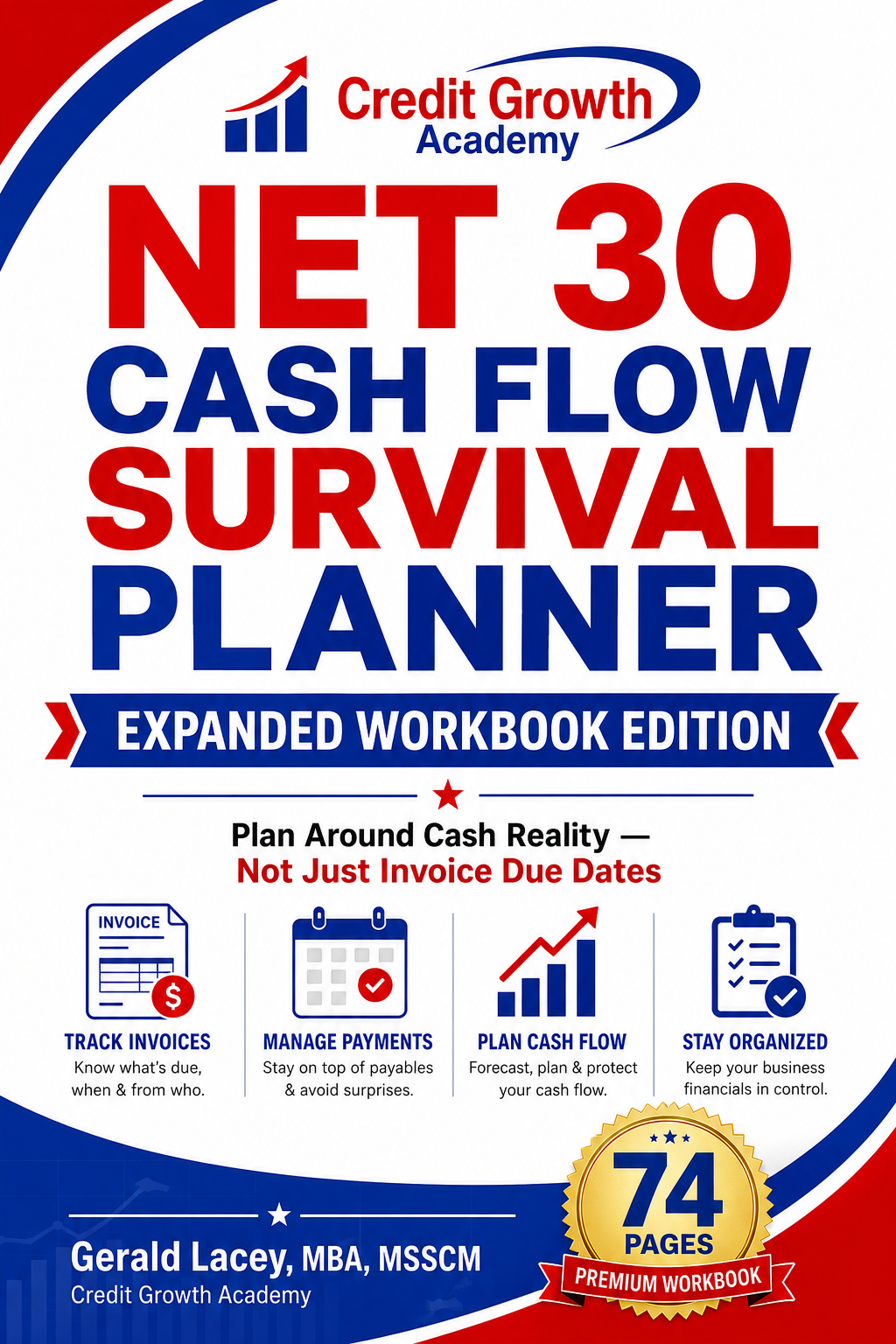 Net 30 Cash Flow Survival Planner expanded 74-page workbook cover by Credit Growth Academy for tracking invoices, delayed payments, cash flow gaps, expenses, deposits, and client payment terms.
