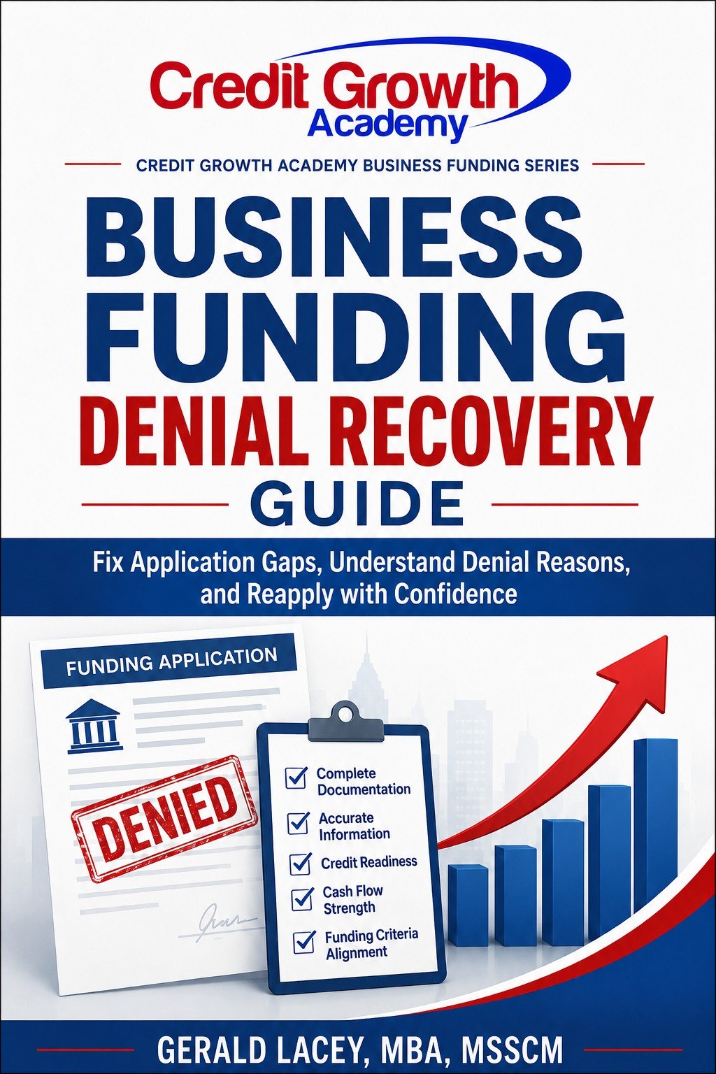 Business Funding Denial Recovery Guide social image by Credit Growth Academy showing the ebook cover, denial recovery message, and call-to-action to get the guide.