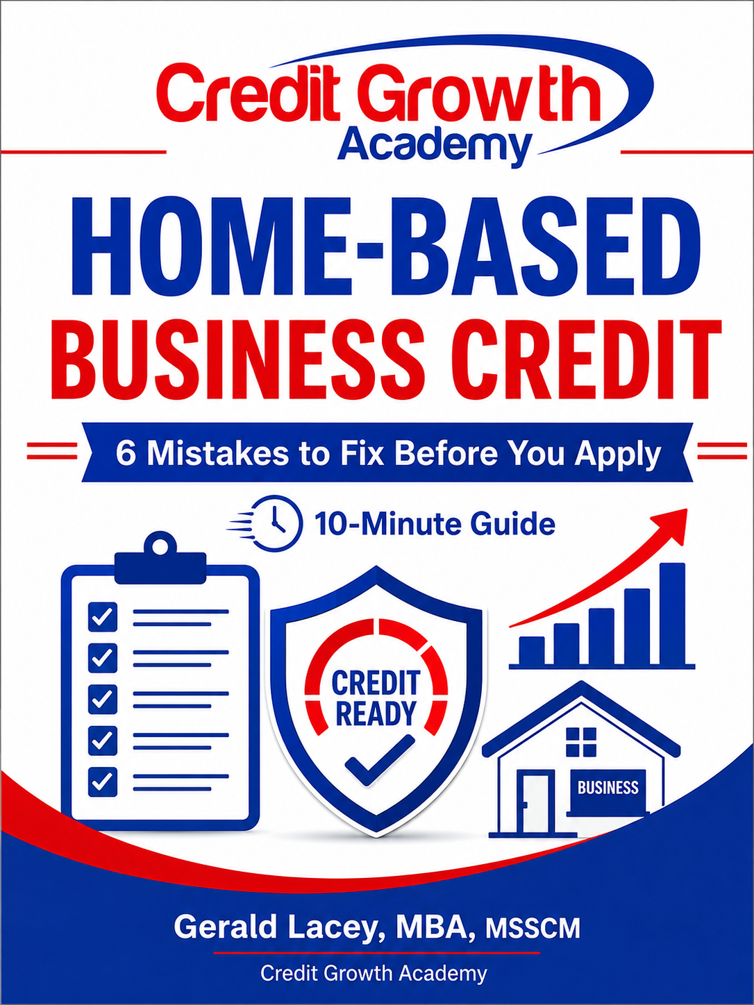 Home-Based Business Credit guide cover with checklist, credit readiness shield, growth chart, and home-business icons.